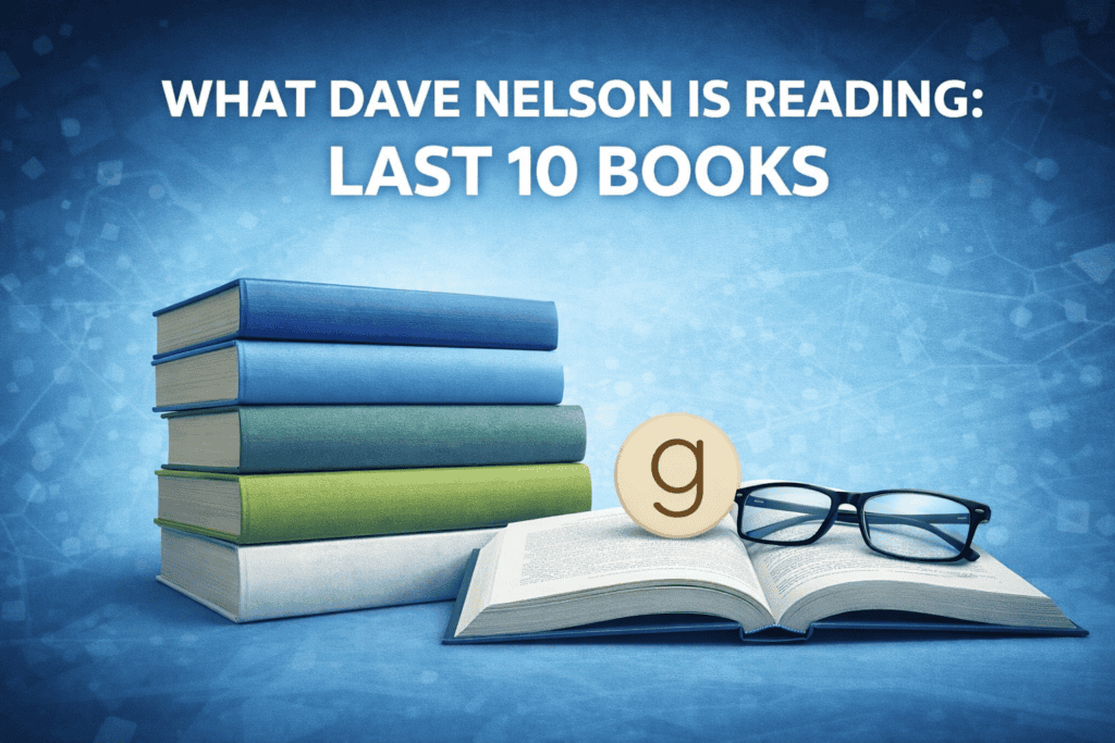 what dave nelson is reading last 10 books