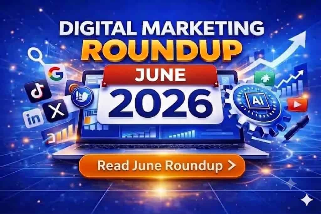 Digital marketing roundup for June 2026 featuring icons of social media, AI, and analytics with a futuristic background and a call-to-action button.