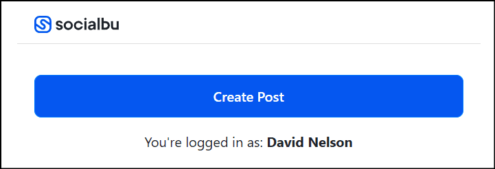 Screenshot of Socialbu social media management platform showing Create Post button and user logged in as David Nelson.
