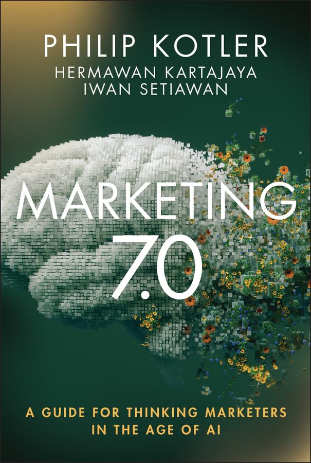 Cover of 'Marketing 7.0' by Philip Kotler, Hermawan Kartajaya, and Iwan Setiawan featuring a digital brain illustration and a focus on AI-driven marketing strategies.
